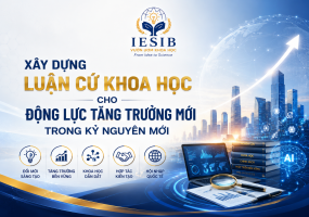 Xây dựng luận cứ khoa học cho động lực tăng trưởng mới trong kỷ nguyên mới
